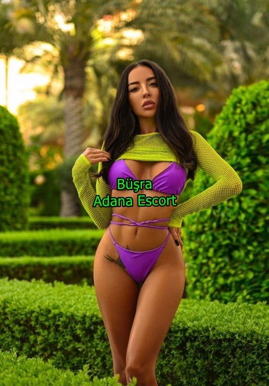 Adana Escort Büşra Kendini Bana Bırak Zevkin Tadına Var!